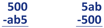 The two problems: 500-ab5 and 5ab - 500. Both are written in standard algorithm form.